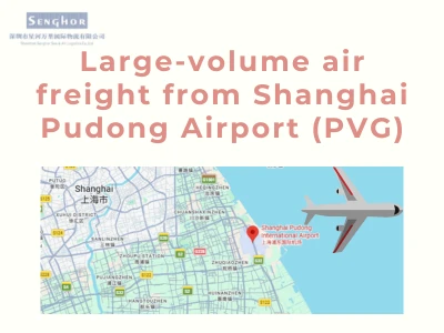 Large-volume air freight from Shanghai Pudong Airport (PVG)